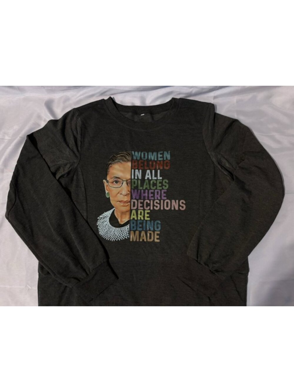 Ruth Bader Ginsburg RBG Women Belong Quote Sweatshirt Size XL Dark Gray